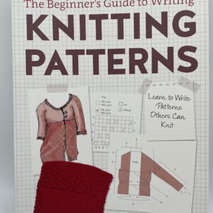 The Beginner's Guide to Writing Knitting Patterns