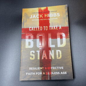 Called to Take a Bold Stand by Jack Hibbs